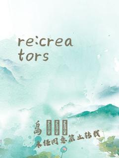 re:creators