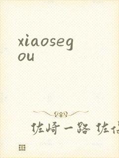xiaosegou
