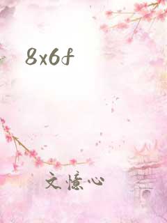 8x6f