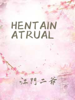 HENTAINATRUAL
