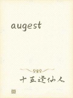 augest