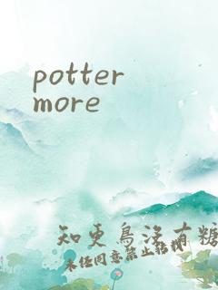 potter more