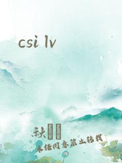 csi lv