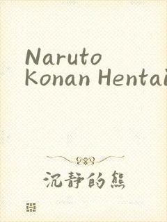 Naruto Konan Hentai小南