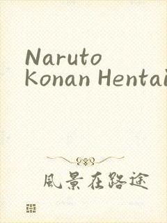 Naruto Konan Hentai小南