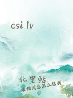 csi lv