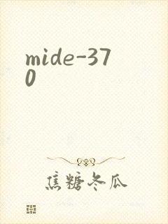mide-370