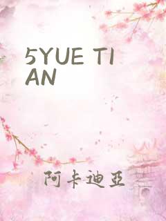 5YUE TIAN
