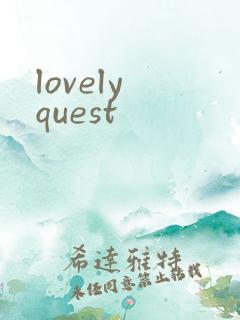 lovely quest