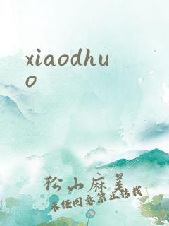 xiaodhuo