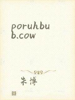 poruhbub.cow