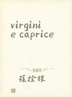 virginie caprice