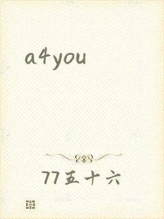 a4you