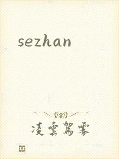 sezhan