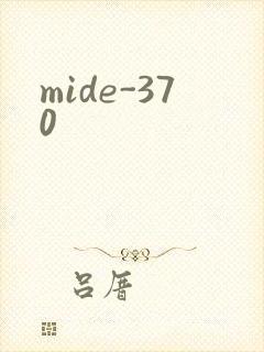 mide-370