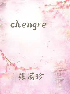 chengre