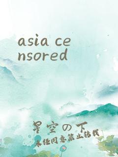 asia censored