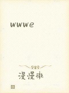 wwwe