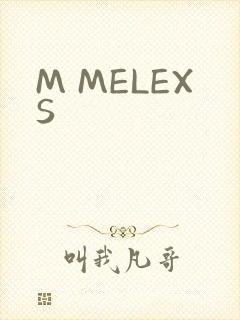 M MELEXS