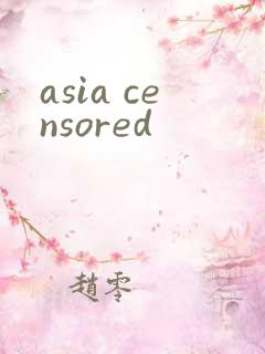 asia censored