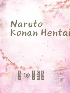 Naruto Konan Hentai小南