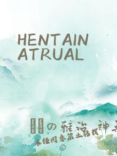 HENTAINATRUAL
