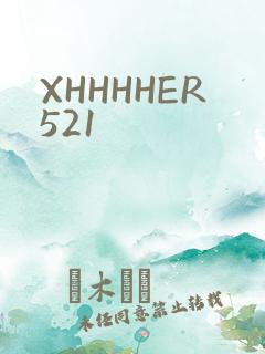 XHHHHER521