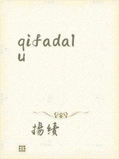 qifadalu