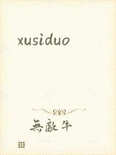 xusiduo