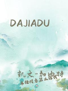 DAJIADU