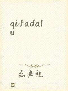 qifadalu