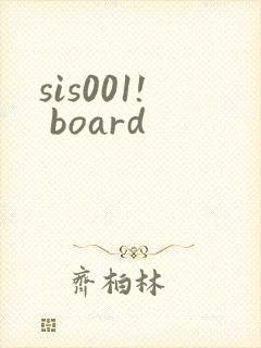 sis001! board
