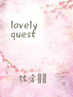 lovely quest
