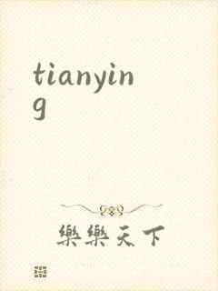 tianying