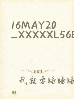 16MAY20_XXXXXL56ENDIAN