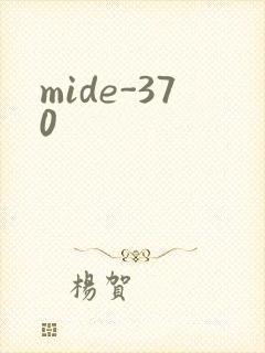 mide-370