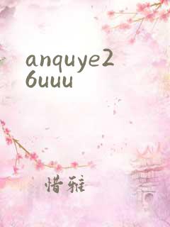 anquye26uuu