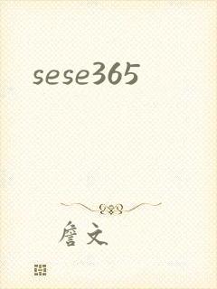 sese365