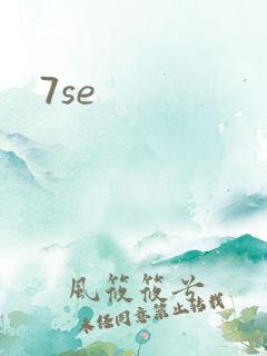 7se