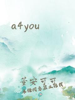 a4you