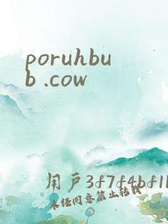 poruhbub .cow