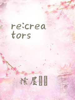 re:creators