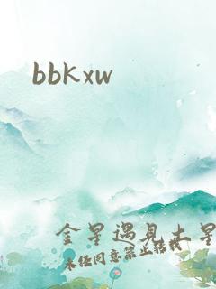 bbkxw