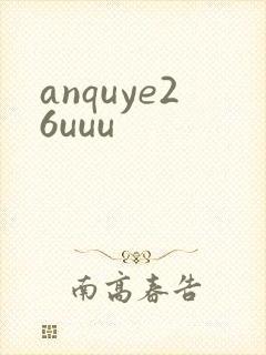 anquye26uuu