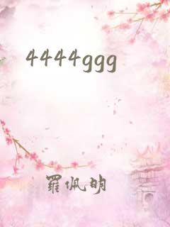 4444ggg