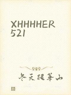 XHHHHER521