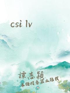 csi lv