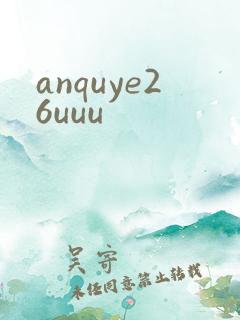 anquye26uuu