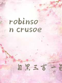 robinson crusoe