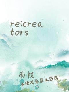 re:creators